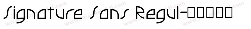 Signature Sans Regul字体转换